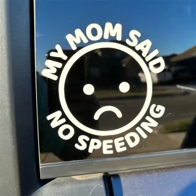 Autocollant de fenêtre Mon Mon a dit aucun excès de vitesse